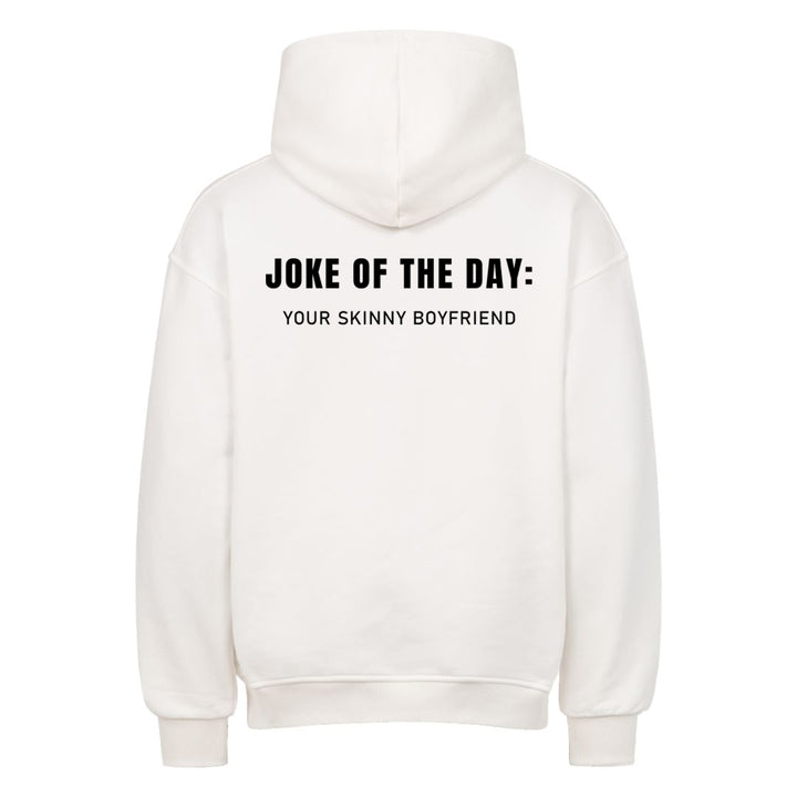 Joke of the day (backprint) Oversized Hoodie