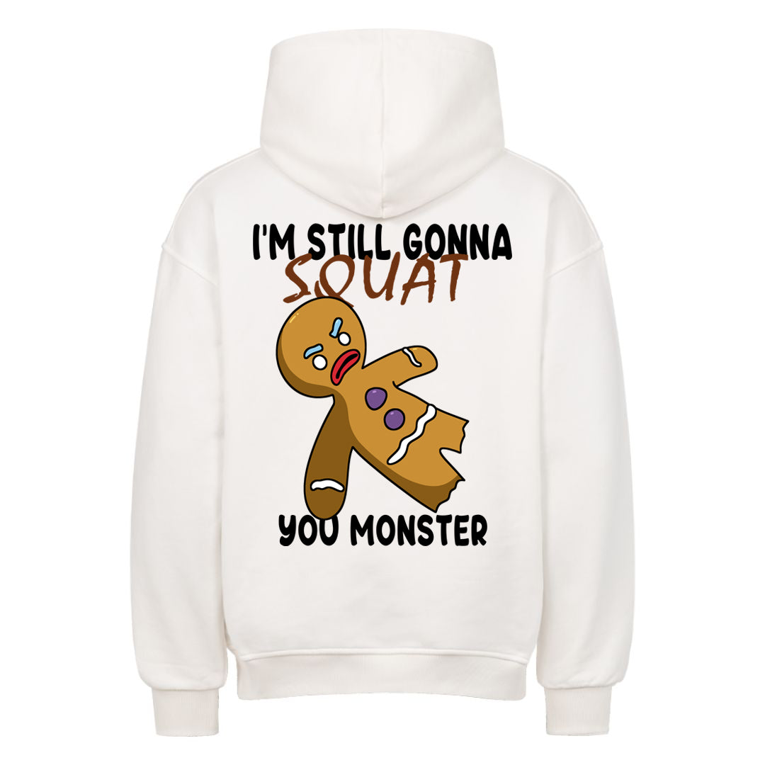 Still gonna squat Oversized (Backprint) Hoodie