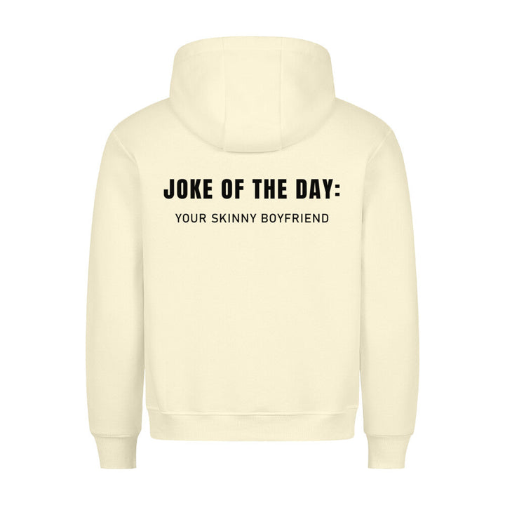 Joke of the day (backprint)  Hoodie