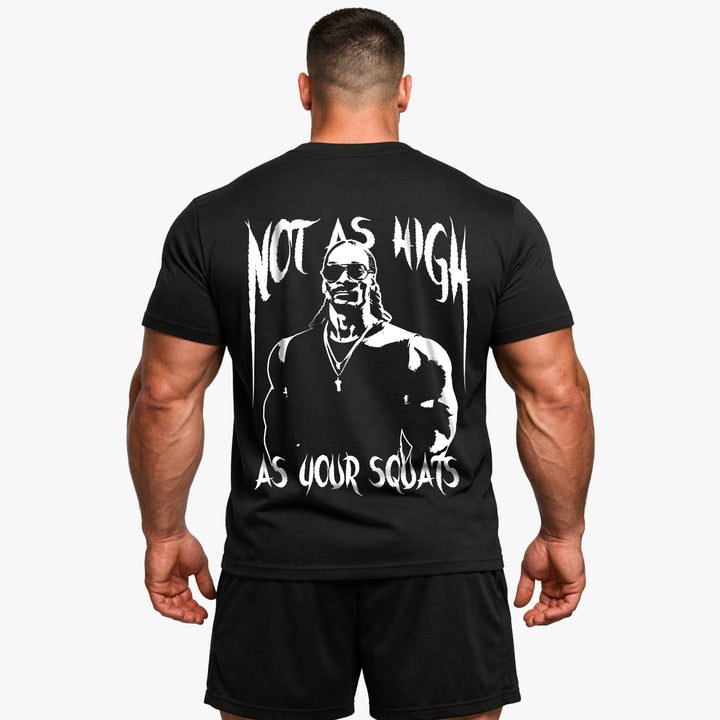 Not as high (Backprint) Shirt