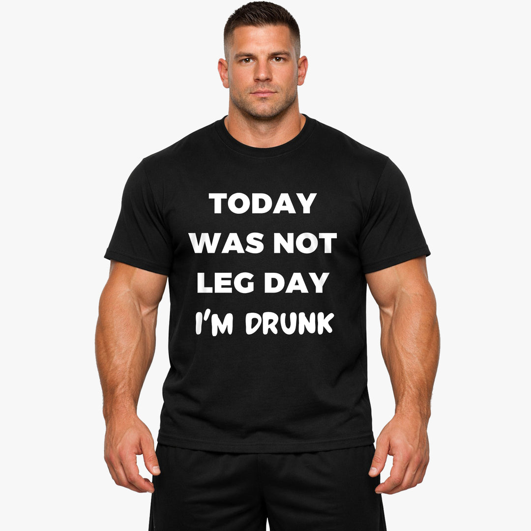 Today was not leg day shirt
