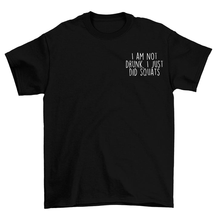 not drunk Shirt