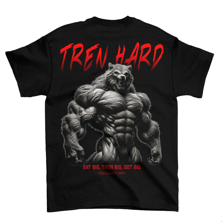 Tren Hard (Backprint) Shirt